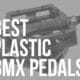 plastic bmx pedals