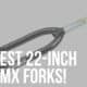 22 inch bmx forks