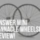 answer mini pinnacle wheelset review