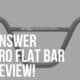 answer pro flat chromoly bar review