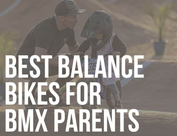 best balance bikes for bmx parents