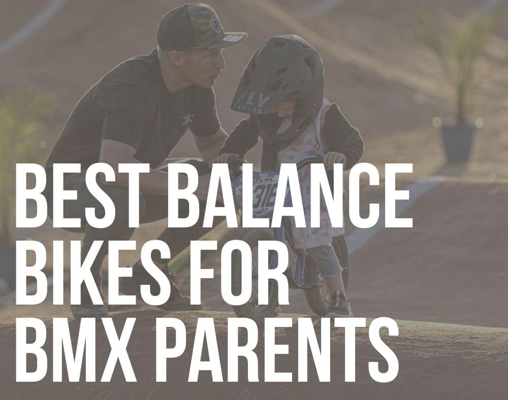 best balance bikes for bmx parents