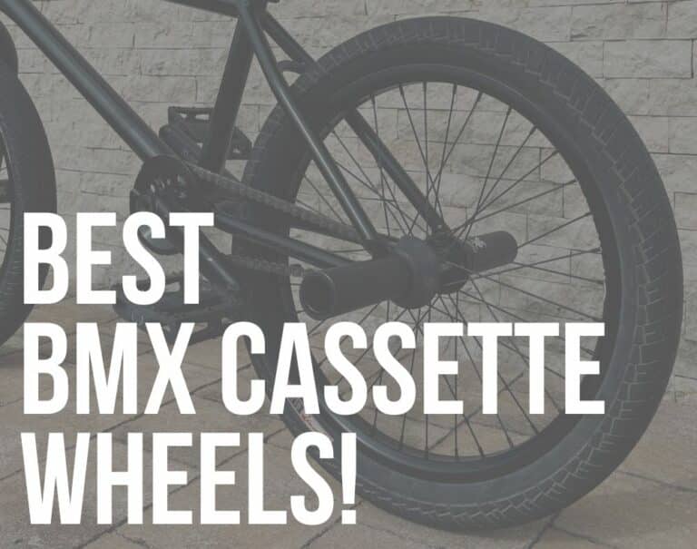 8 Best BMX Cassette Wheels (Strong & Reliable) In 2026
