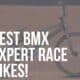 best bmx expert race bikes