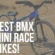best bmx mini race bikes