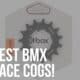best bmx race cogs
