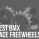 best bmx race freewheels