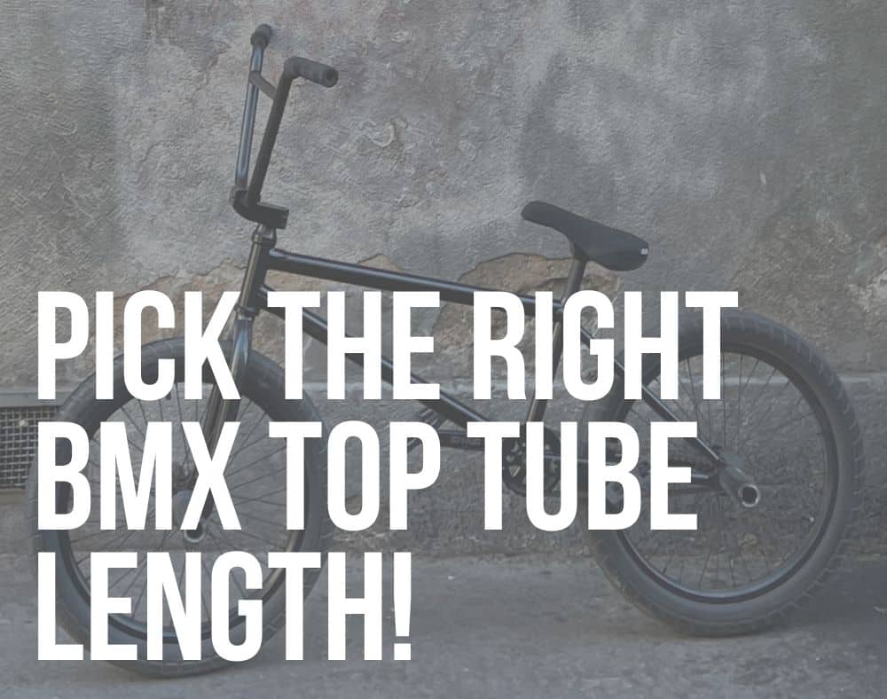 BMX Top Tube Length Pick The Right Frame Size The BMX Dude
