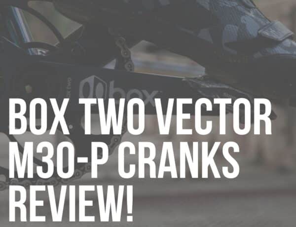 box two vector m30 p bmx racing cranks review