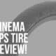 cinema fps tire review