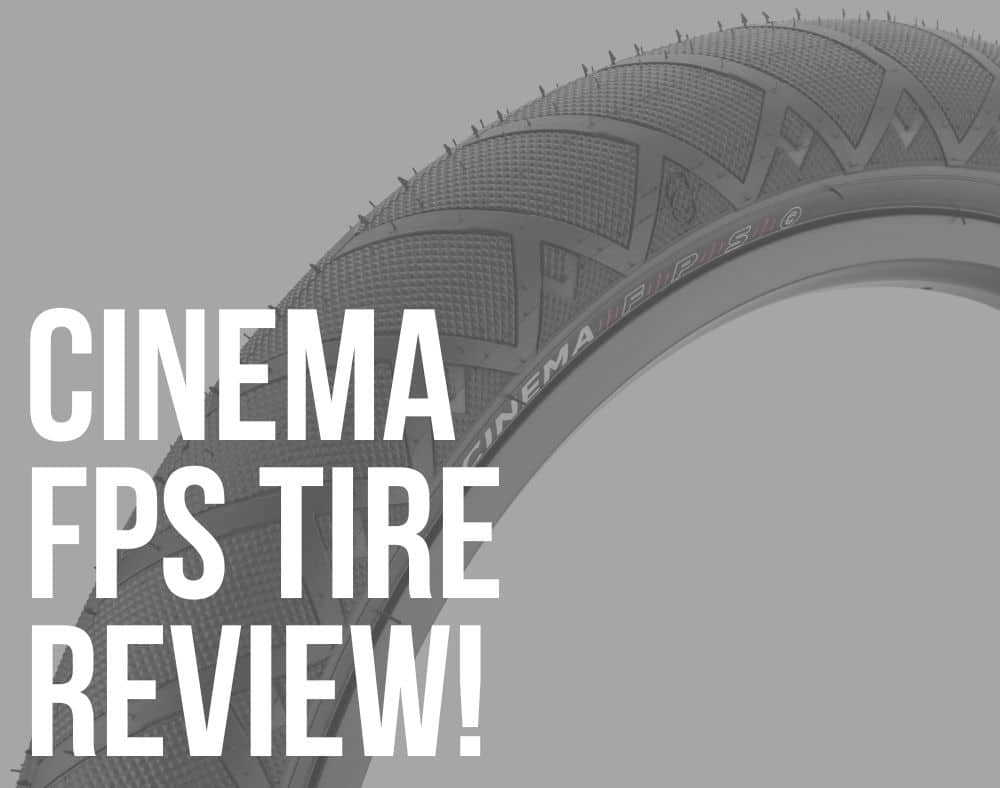 cinema fps tire review