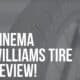 cinema williams tire review