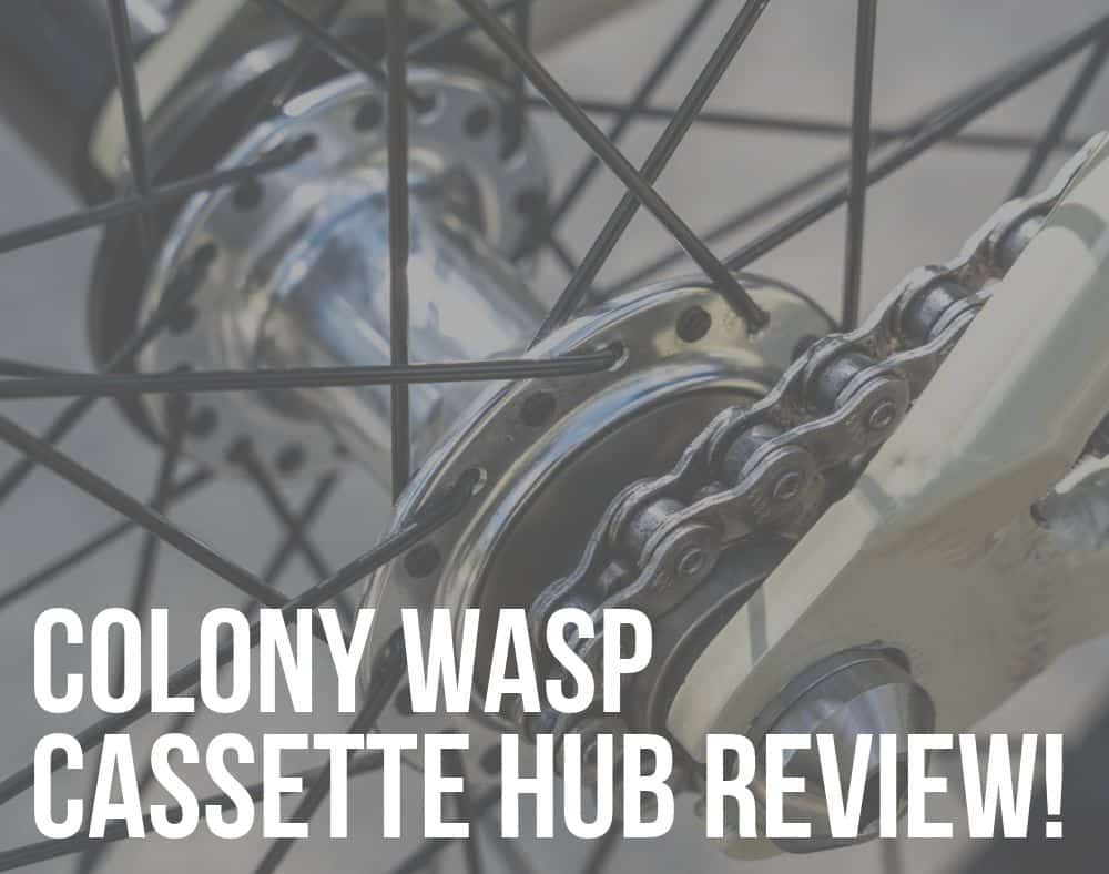 colony wasp cassette hub review