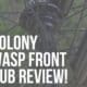 colony wasp front hub review