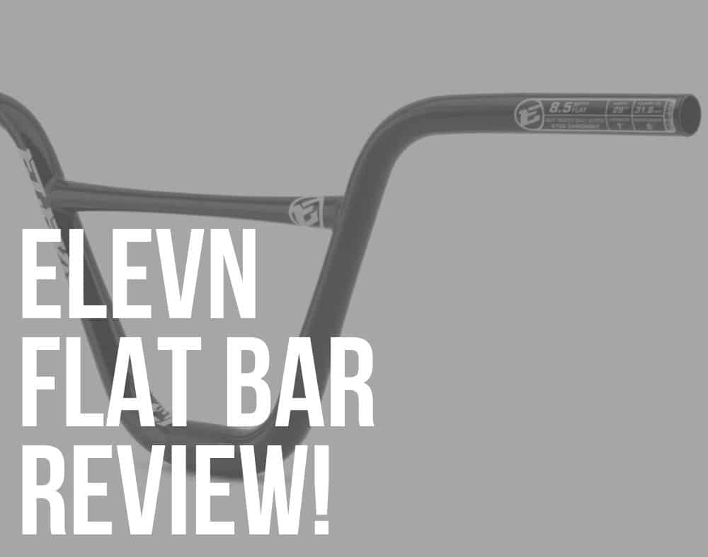 elevn flat bmx race bar review