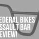 federal bikes assault bar review