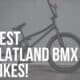 best flatland bmx bikes