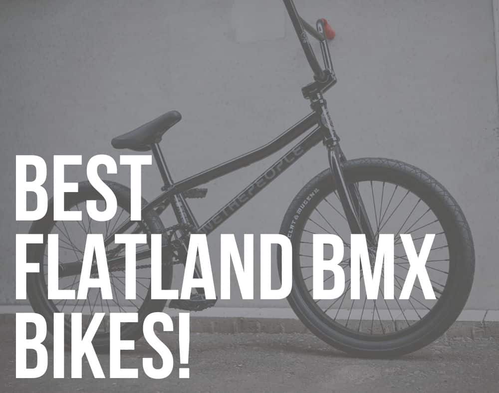 best flatland bmx bikes