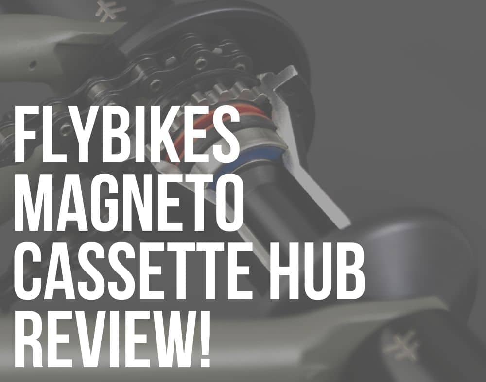 flybikes magneto cassette hub review