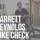 garrett reynolds bike check