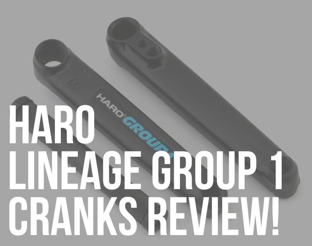haro lineage group 1 cranks review