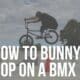 how to bunny hop bmx