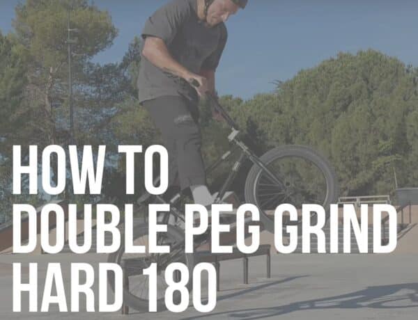 how to double peg grind hard 180 on a bmx