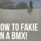 how to fakie bmx