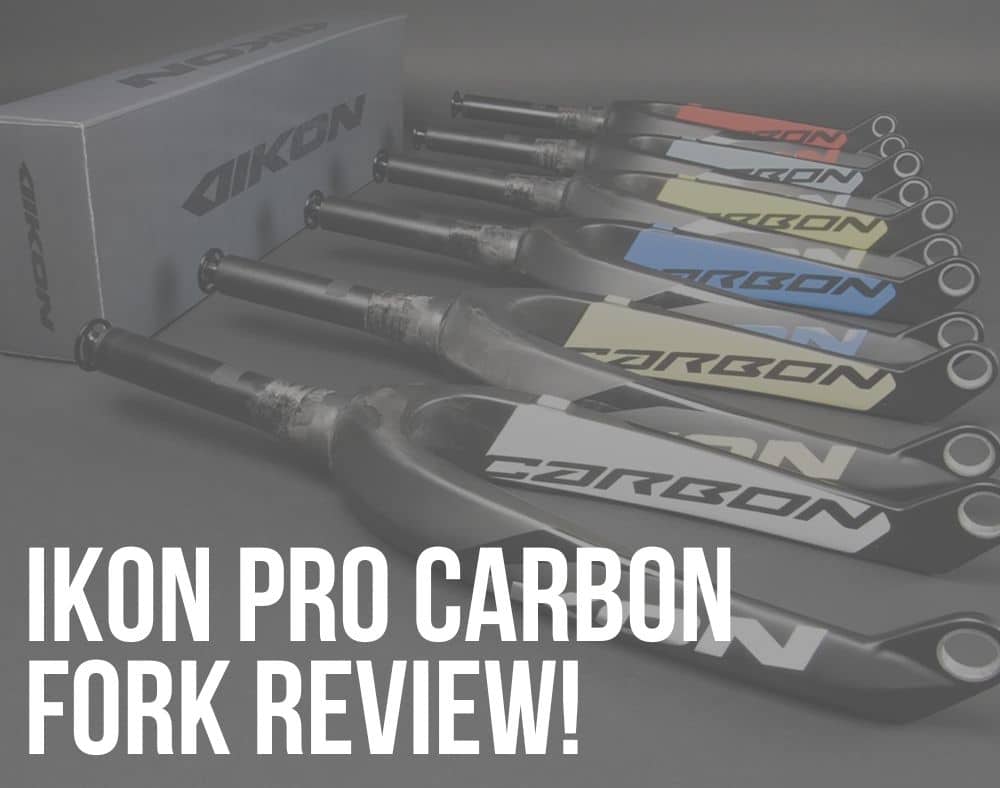 ikon pro carbon fork review