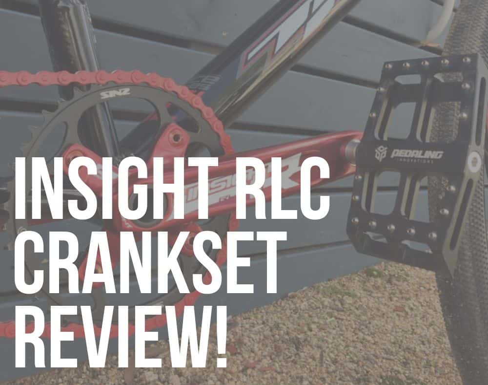 insight rlc crankset review