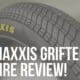 maxxis grifter tire review