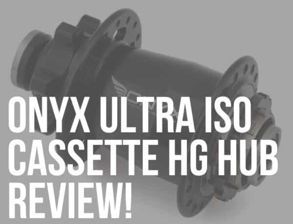 onyx ultra iso rear cassette hg hub review