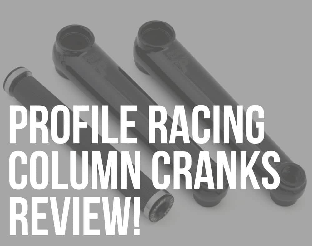 profile racing column cranks review