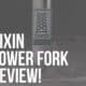 rixin tower fork review