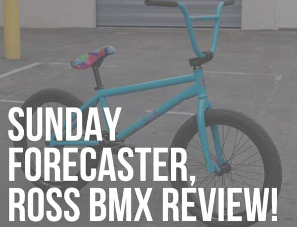 sunday forecaster aaron ross bmx bike review