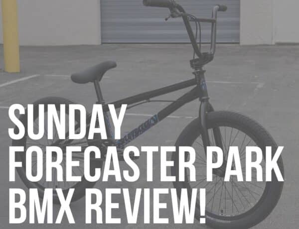 sunday forecaster park maca perez grasset bmx bike review