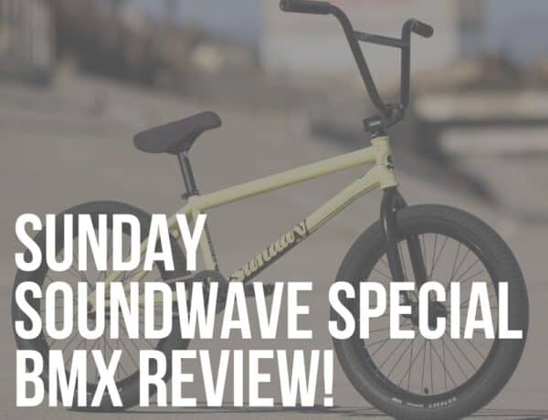 sunday soundwave special bmx bike review