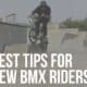 tips for new bmx riders