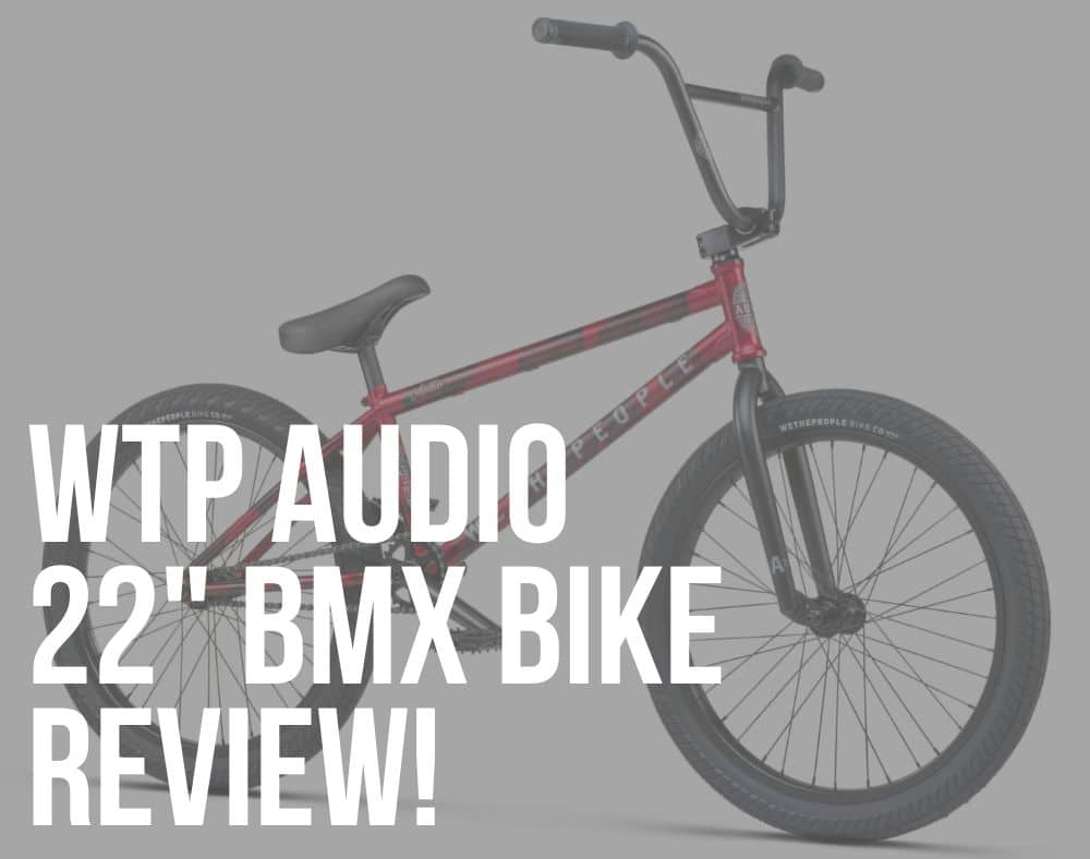 wethepeople audio 22 bmx bike review