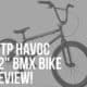 wethepeople havoc 22 bmx bike review