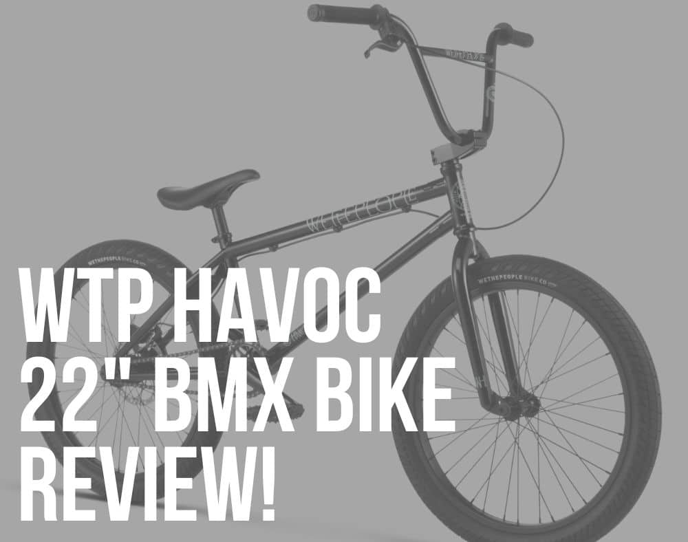 wethepeople havoc 22 bmx bike review