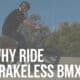 why ride brakeless bmx